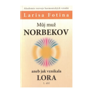 Kniha – Můj muž Norbekov Kniha Můj muž Norbekov od Larisy Fotiny o jedinečném lékařském systému a životě s Norbekovem.